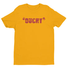 Load image into Gallery viewer, &quot;OUCHY&quot; Short Sleeve Fitted T-shirt